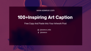 Read more about the article 100 Best & Popular Art Caption For Insta In 2023
