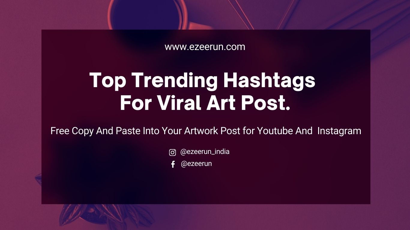 You are currently viewing The Best Trending 100 Art Hashtags for Instagram